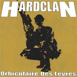 Hardclan - Orbiculaire Des Lèvres