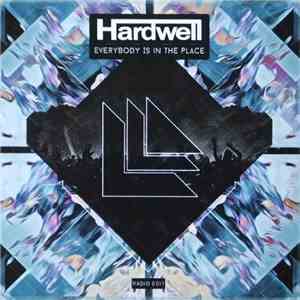 Hardwell - Everybody Is In The Place