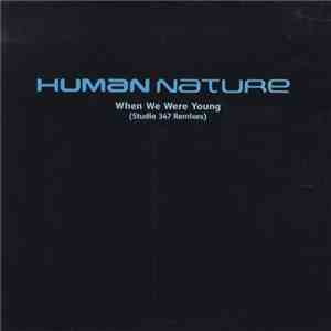 Human Nature - When We Were Young (Studio 347 Mixes)