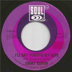 Jimmy Ruffin - I'll Say Forever My Love