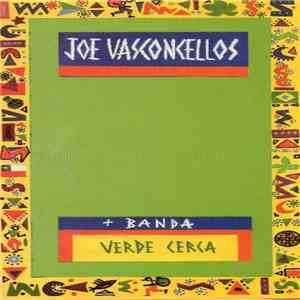 Joe Vasconcellos + Banda - Verde cerca