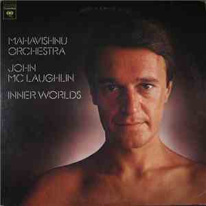 Mahavishnu Orchestra - John McLaughlin - Inner Worlds