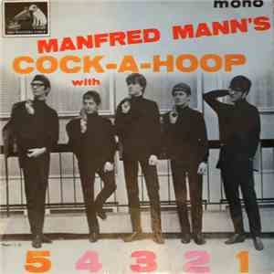 Manfred Mann - Manfred Mann's Cock-A-Hoop With 5 4 3 2 1