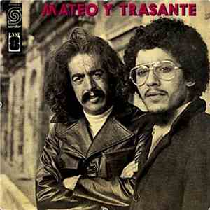 Mateo, Trasante - Mateo Y Trasante