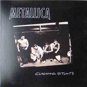 Metallica - Cunning Stunts