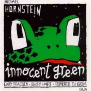 Michael Hornstein - Innocent Green
