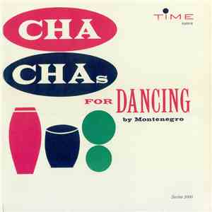 Montenegro - Cha Chas For Dancing