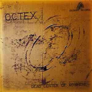 Octex - Dead Center Of Nowhere