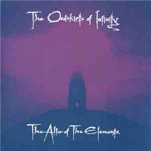Outskirts Of Infinity - The Altar Of The Elements
