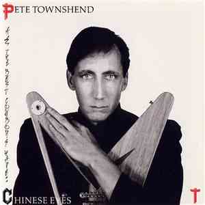Pete Townshend - All The Best Cowboys Have Chinese Eyes