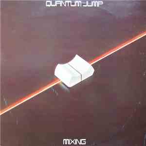 Quantum Jump - Mixing