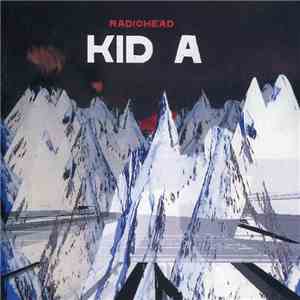 Radiohead - Kid A
