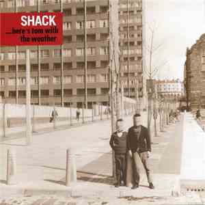 Shack  - ...Here's Tom With The Weather