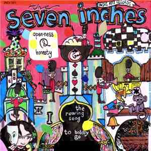 The Seven Inches - Open-ness And Honesty