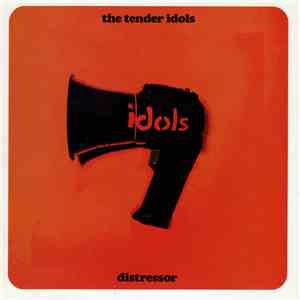 The Tender Idols - Distressor