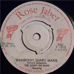 The Toddy Six Band - Shimbonyi Shafu Marie / Koka Mukundi Raha