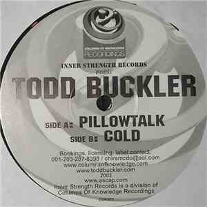 Todd Buckler - Pillowtalk / Cold