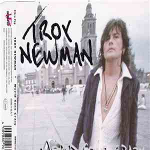Troy Newman - World Gone Crazy