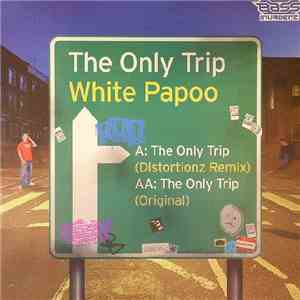 White Papoo - The Only Trip