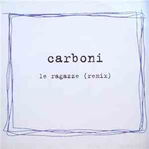 Carboni - Le Ragazze (Remix)