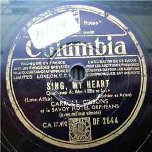 Carroll Gibbons And The Savoy Hotel Orpheans - Sing, My Heart / Wishing