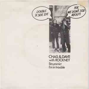 Chas & Dave With Rockney - Strummin' / I'm In Trouble