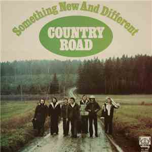 Country Road - Something New And Different