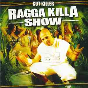 Cut Killer - Ragga Killa Show