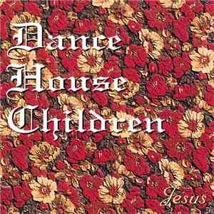 Dance House Children - Jesus