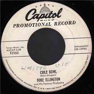 Duke Ellington And His Famous Orchestra - Chile Bowl / Twelfth Street Rag - ...