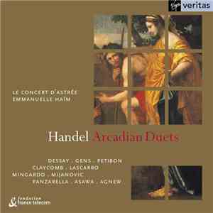 Emmanuelle Haïm, Le Concert D'Astrée - Handel: Arcadian Duets