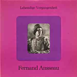 Fernand Ansseau - Lebendige Vergangenheit - Fernand Ansseau