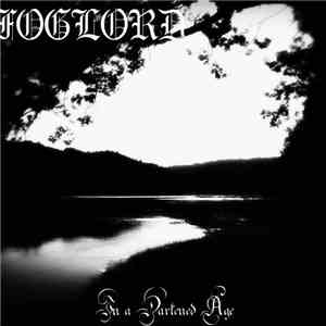 Foglord - In A Darkened Age