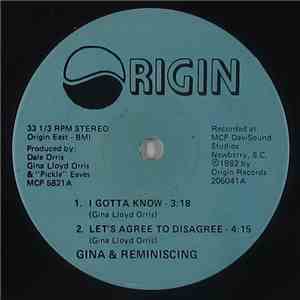 Gina & Reminiscing - I Gotta Know