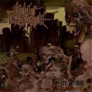 Guild Of Destruction - We Are Vermin