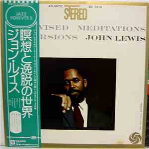 John Lewis - Improvised Meditations & Excursions