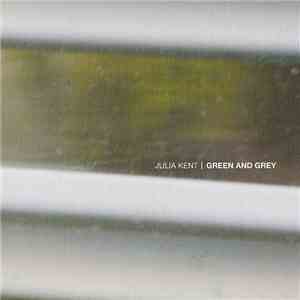 Julia Kent - Green And Grey