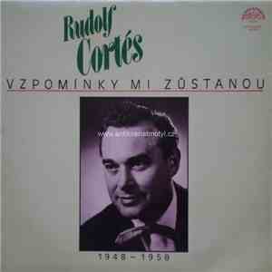Karel Vlach Se Svým Orchestrem, Rudolf Cortés - Vzpomínky Mi Zůstanou