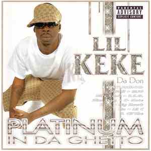 Lil Keke Da Don - Platinum In Da Ghetto