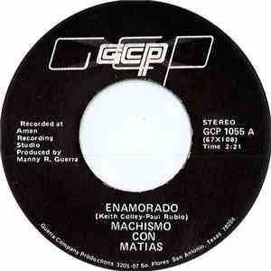 Machismo Con Matias - Enamorado / Reconciliacion
