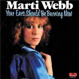 Marti Webb - Your Ears Should Be Burning Now