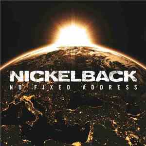 Nickelback - No Fixed Address