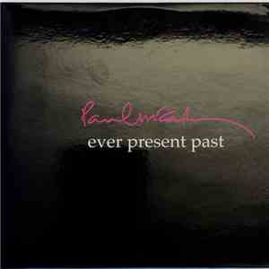 Paul McCartney - Ever Present Past