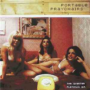 Portable Praychairs - The Quarter Platinum E.P.