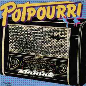 Potpourri  - Das Potpourri