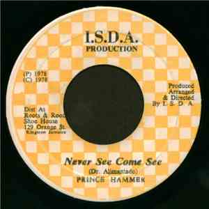 Prince Hammer - Never See Come See