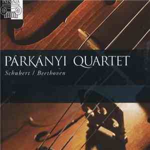 Párkányi Quartet, Franz Schubert, Ludwig van Beethoven - Schubert / Beethov ...