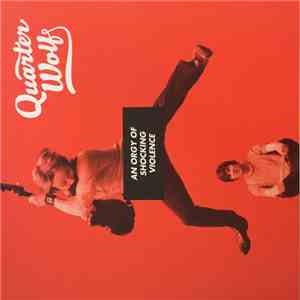 Quarter Wolf, Marius Kromvoll, Paul Daniel - An Orgy of Shocking Violence