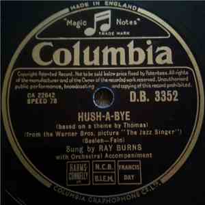Ray Burns  - Hush-A-Bye / If You Love Me