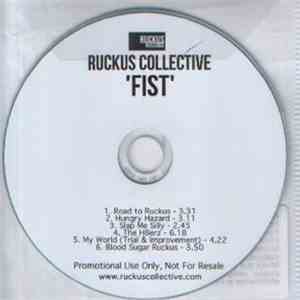 Ruckus Collective - Fist